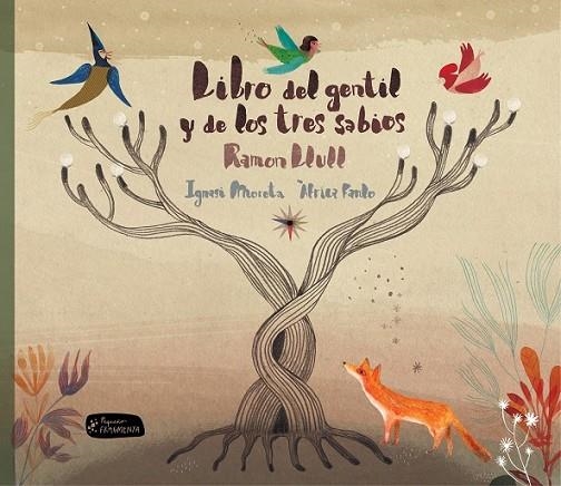 LIBRO DEL GENTIL Y DE LOS TRES SABIOS | 9788415518372 | LLULL, RAMON/MORETA, IGNASI/FANLO, AFRIC