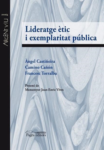 LIDERATGE ÈTIC I EXEMPLARITAT PÚBLICA | 9788499757407 | CASTIÑEIRA FERNÁNDEZ, ÀNGEL