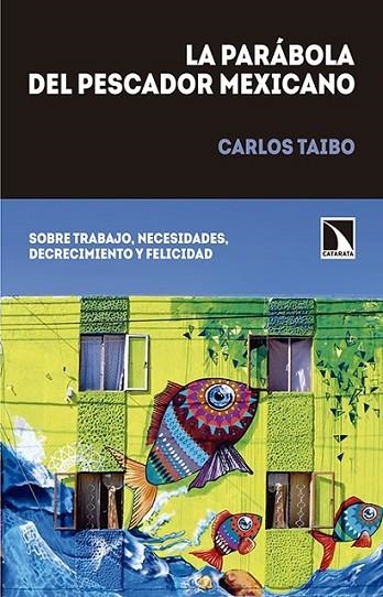 PARABOLA DEL PESCADOR MEXICANO,LA | 9788490971420 | TAIBO, CARLOS