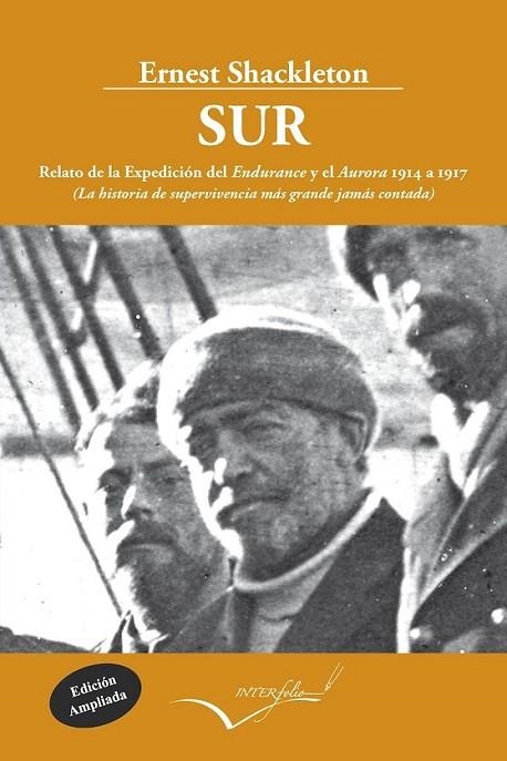 SUR: RELATO DE LA EXPEDICION DEL ENDURANCE Y DEL AU | 9788494061042 | SHACKLETON