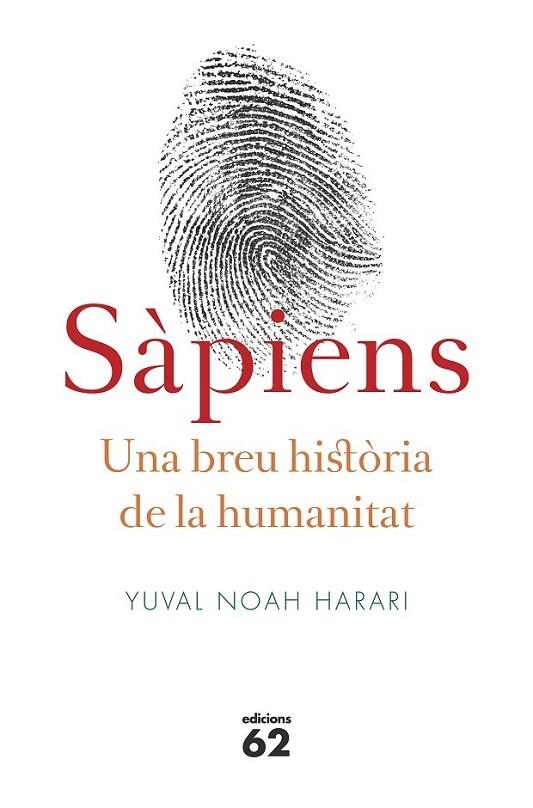 SÀPIENS: UNA BREU HISTÒRIA DE LA HUMANITAT | 9788429773187 | NOAH