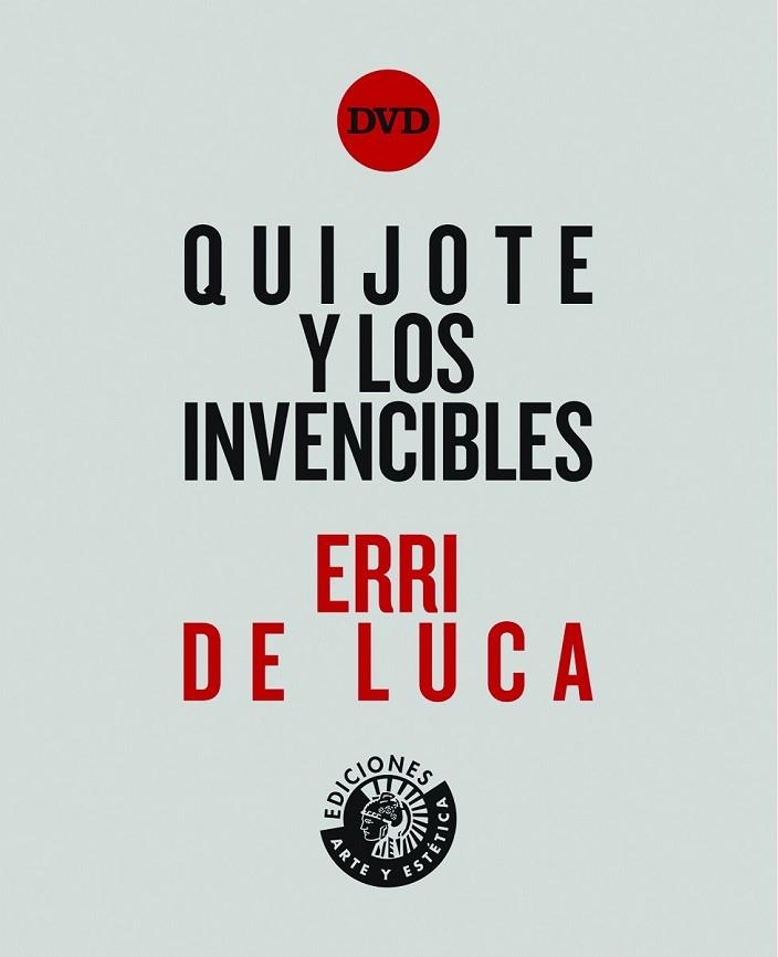 QUIJOTE Y LOS INVENCIBLES | 9788494461538 | DE LUCA,ERRI