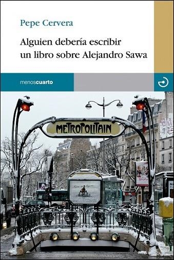 ALGUIEN DEBERIA ESCRIBIR UN LIBRO SOBRE ALEJANDRO | 9788415740353 | CERVERA MONZON, PEPE