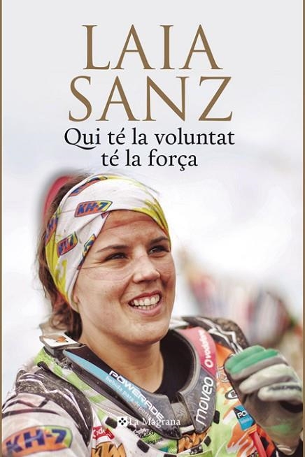 QUI TÉ LA VOLUNTAT TÉ LA FORÇA | 9788482647975 | SANZ, LAIA