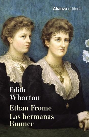 ETHAN FROME/ LAS HERMANAS BUNNER | 9788491043171 | WHARTON, EDITH