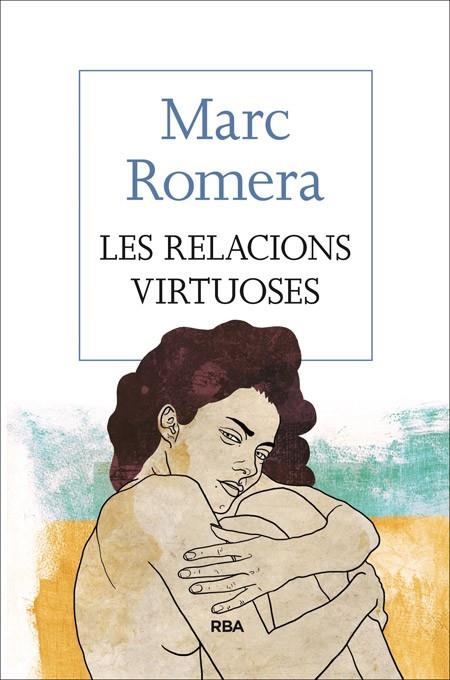 LES RELACIONS VIRTUOSES | 9788482647418 | ROMERA