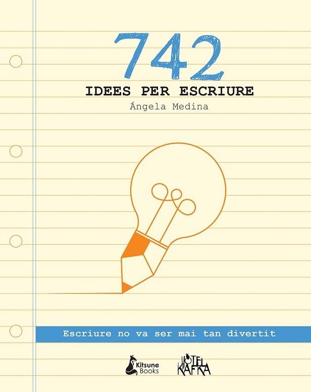 742 IDEES PER ESCRIURE | 9788416788026 | MEDINA, ANGELA