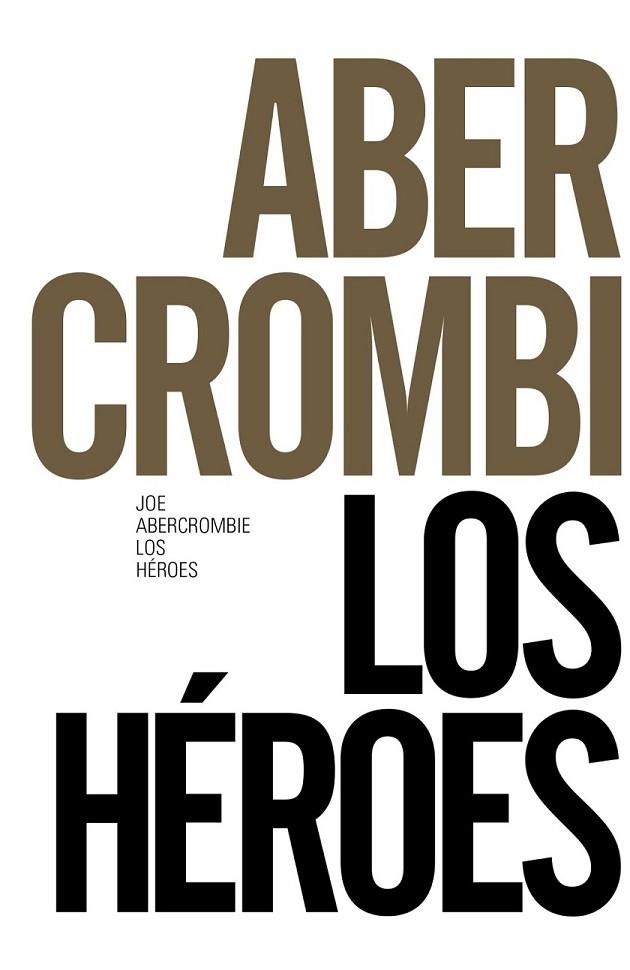 LOS HÉROES | 9788491043621 | ABERCROMBIE, JOE