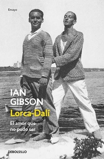 LORCA-DALI, EL AMOR QUE NO PUDO SER | 9788466333665 | GIBSON, IAN