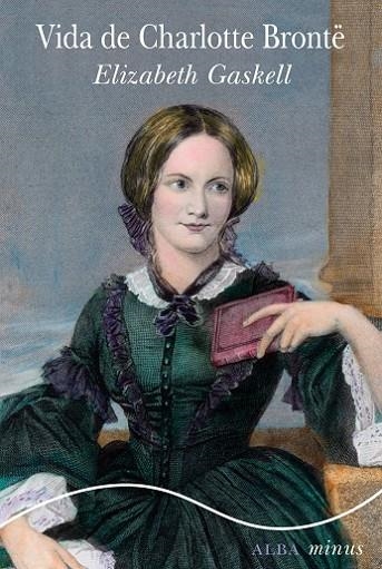 VIDA DE CHARLOTTE BRONTE  (MINUS) | 9788490652053 | GASKELL, ELISABETH