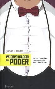 PSICOPATOLOGÍA DEL PODER | 9788425434341 | TIZÓN, JORGE L.