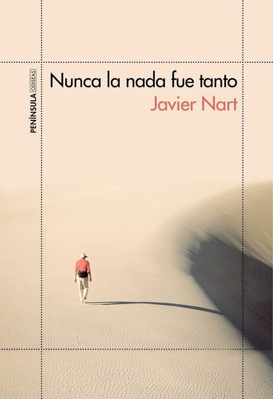 NUNCA LA NADA FUE TANTO | 9788499425153 | NART, JAVIER