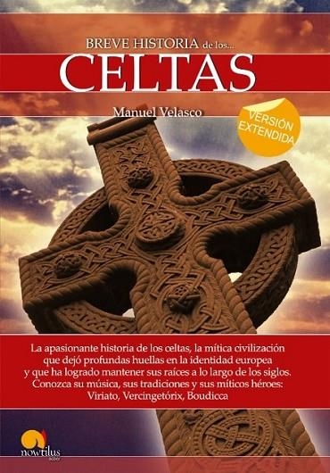 BREVE HISTORIA DE LOS CELTAS | 9788499677996 | VELASCO, MANUEL