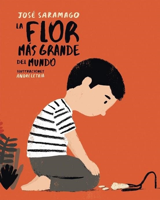 FLOR MAS GRANDE DEL MUNDO, LA | 9788448846046 | SARAMAGO, JOSE/LETRIA, ANDRE