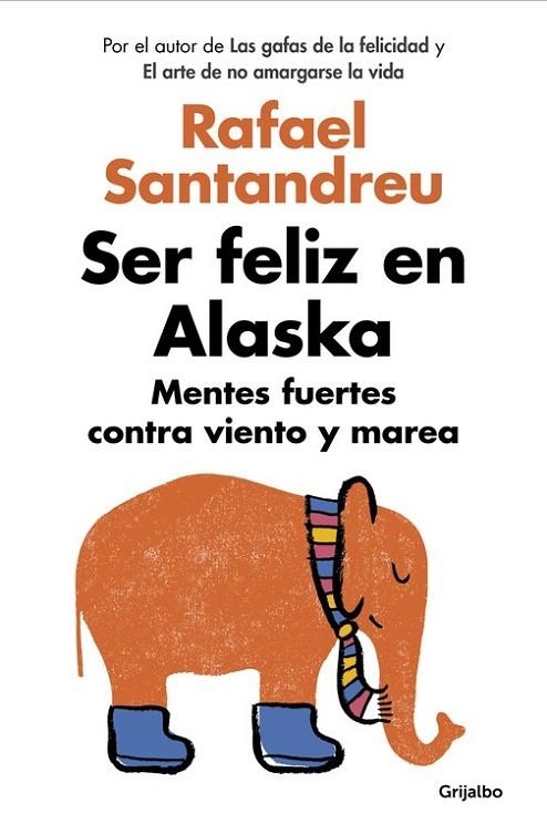 SER FELIZ EN ALASKA | 9788425353840 | SANTANDREU, RAFAEL