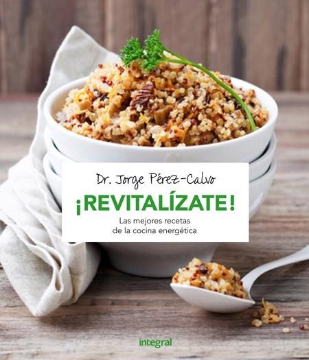 REVITALÍZATE | 9788491180487 | PÉREZ-CALVO, JORGE