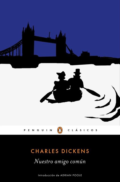 NUESTRO AMIGO COMÚN | 9788491052029 | DICKENS, CHARLES