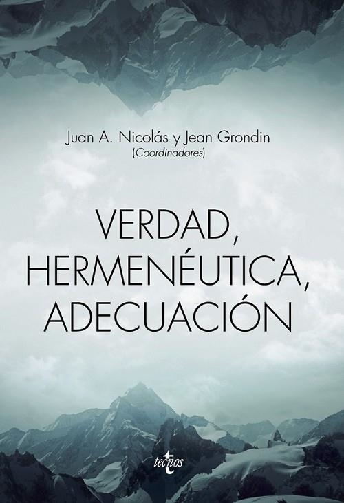 VERDAD, HERMENÉUTICA, ADECUACIÓN | 9788430967063 | NICOLÁS, JUAN A./ GRONDIN, JEAN