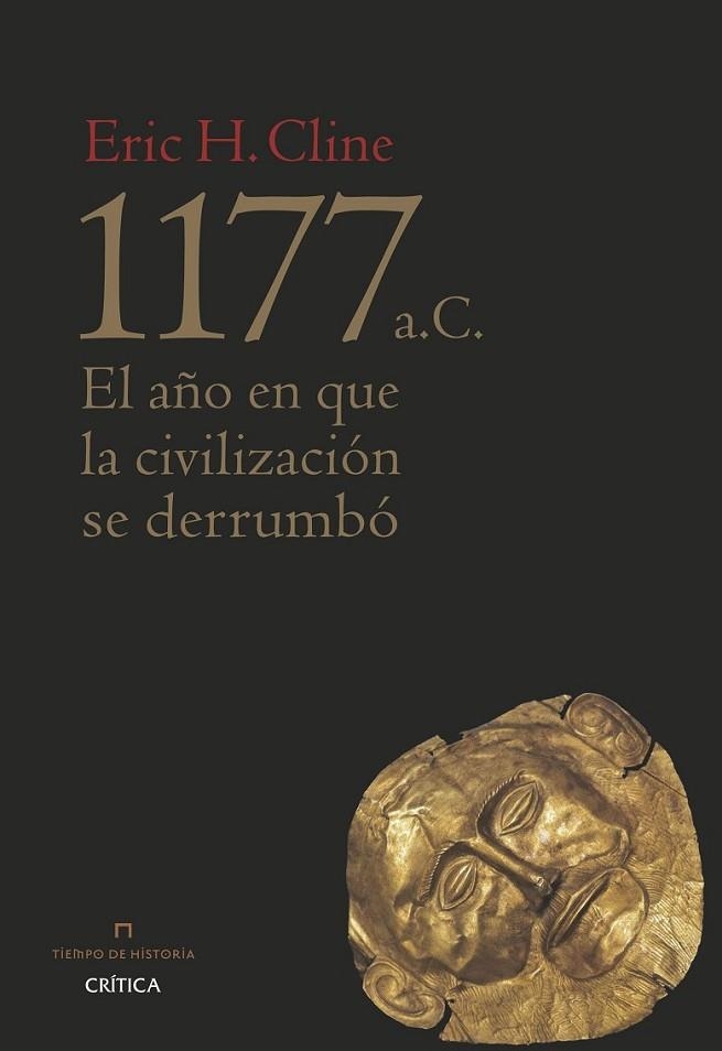 1177 A. C., EL AÑO EN QUE LA CIVILIZACIÓN SE DERRUMBÓ | 9788498929713 | CLINE, ERIC H.