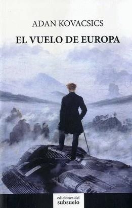 EL VUELO DE EUROPA | 9788494432811 | KOVACSICS, ADAN