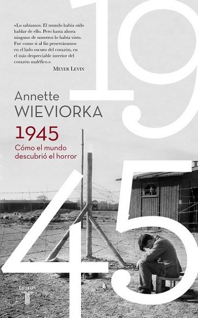 1945. EL DESCUBRIMIENTO | 9788430617777 | WIEVIORKA, ANNETTE