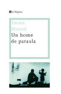 UN HOME DE PARAULA | 9788478718085 | MONSO