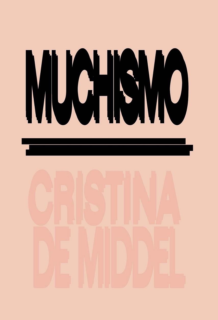 MUCHISMO / ANTIPODES | 9788416248629 | DE MIDDEL, CRISTINA