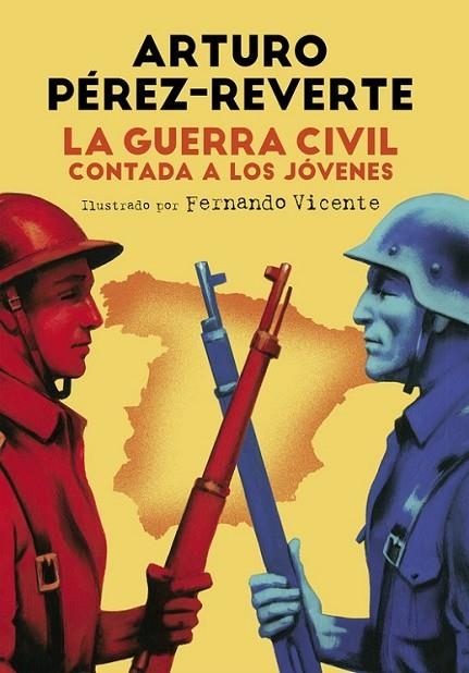 GUERRA CIVIL CONTADA A LOS JOVENES, LA | 9788420482804 | PÉREZ-REVERTE,ARTURO