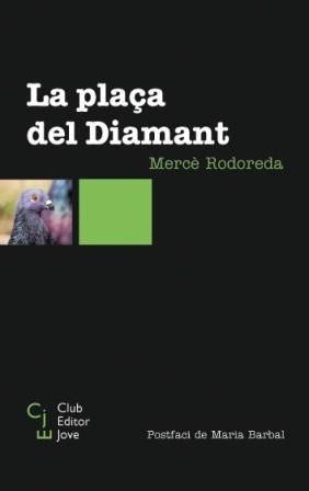 PLAÇA DEL DIAMANT | 9788473291064 | MERCE RODOREDA