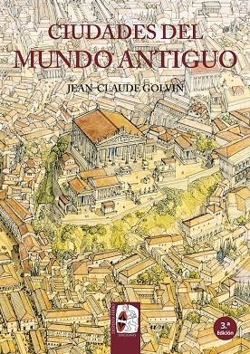 CIUDADES DEL MUNDO ANTIGUO | 9788494392214 | GOLVIN, JEAN-CLAUDE