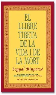 EL LLIBRE TIBETA DE LA VIDA I  DE LA MORT | 9788493784362 | RINPOTXE, SOGYAL