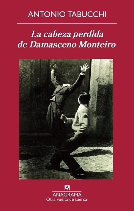 LA CABEZA PERDIDA DE DAMASCENO M | 9788433976123 | TABUCCHI, ANTONIO