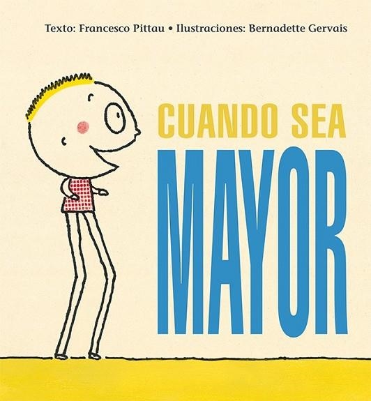 CUANDO SEA MAYOR | 9788416117987 | PITTAU, FRANCESCO/GERVAIS, BERNADETTE (I