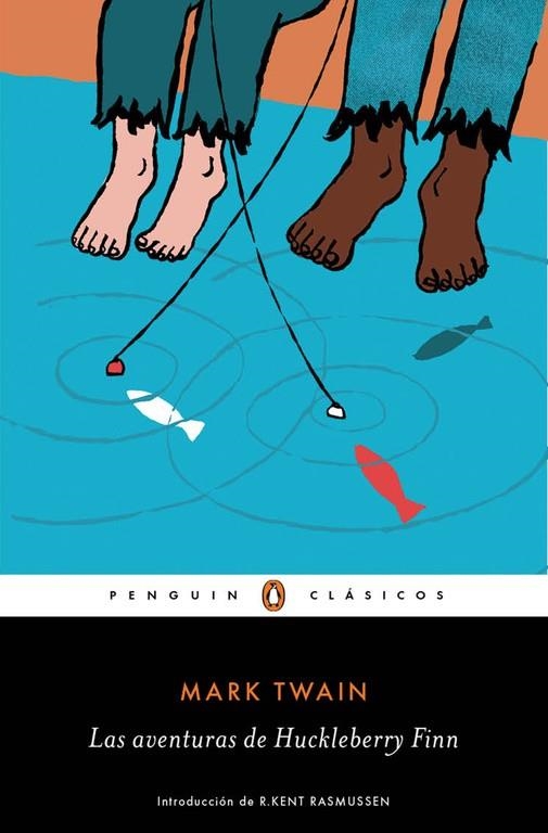 AVENTURAS DE HUCKLEBERRY FINN, LAS | 9788491051657 | TWAIN, MARK