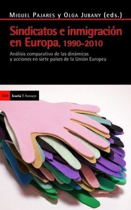 SINDICATOS E INMIGRACIÓN EN EUROPA, 1990-2010 | 9788498883671 | PAJARES ALONSO, MIGUEL