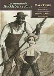 AVENTURAS DE HUCKLEBERRY FINN, LAS | 9788416358199 | TWAIN / AULADELL