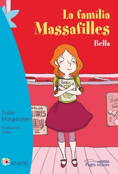 LA FAMÍLIA MASSAFILLES. BELLA | 9788499757728 | MORGENSTERN, SUSIE