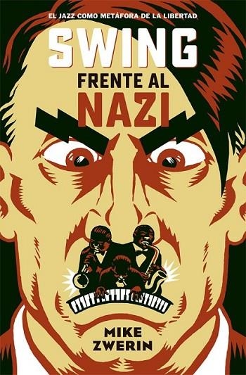 SWING FRENTE AL NAZI | 9788494458729 | ZWERIN, MIKE