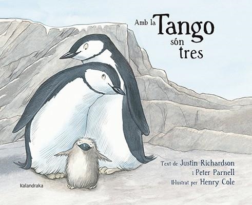 AMB LA TANGO SON TRES | 9788484649861 | RICHARSDON, JUSTIN ; PARNELL, PETER ; COLE, HENRY