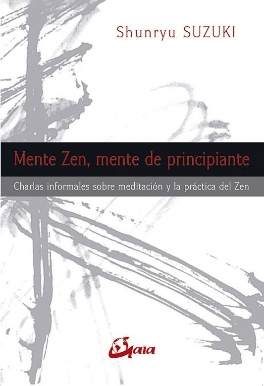 MENTE ZEN, MENTE DE PRINCIPIANTE | 9788484454311 | SUZUKI, SHUNRYU (1904-1971)