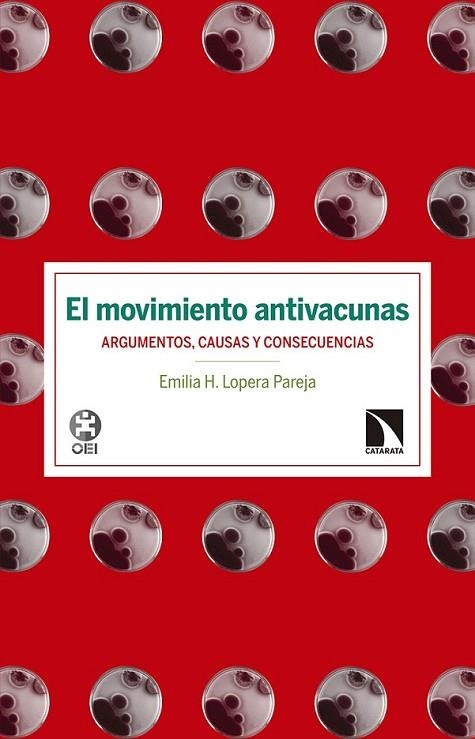 MOVIMIENTO ANTIVACUNAS, EL | 9788490972007 | LOPERA PAREJA, EMILIA H.