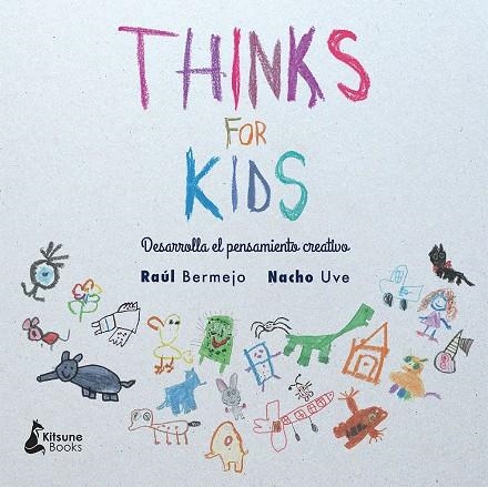 THINKS FOR KIDS | 9788416788057 | BERMEJO, RAÚL / UVE, NACHO