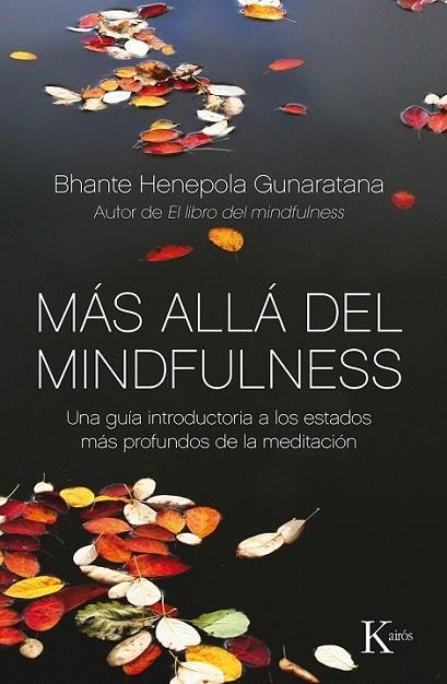 MÁS ALLÁ DEL MINDFULNESS | 9788499884370 | HENEPOLA GUNARATANA, BHANTE