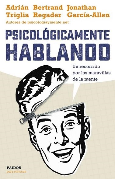 PSICOLOGICAMENTE HABLANDO | 9788449332425 | TRIGLIA, ADRIáN/GARCíA-ALLEN, JONATHAN/REGADER, BERTRAND