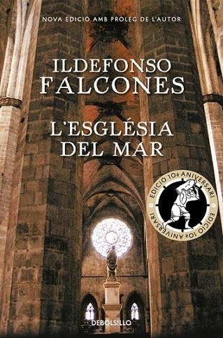 L'ESGLÉSIA DEL MAR (ED. CONMEMORATIVA) | 9788466337359 | FALCONES, ILDEFONSO