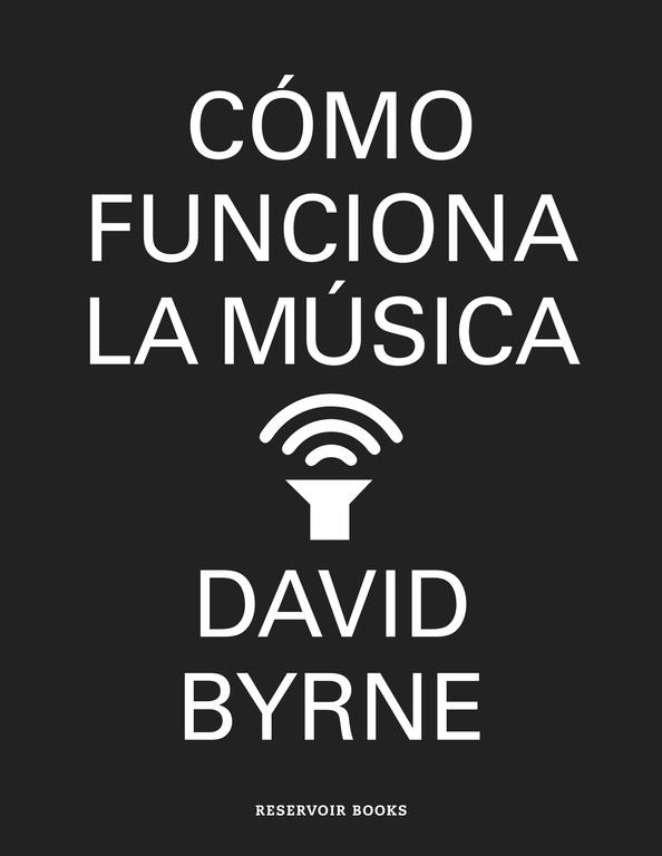 COMO FUNCIONA LA MUSICA | 9788439727972 | BYRNE