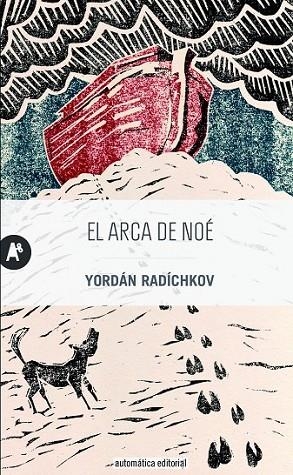 ARCA DE NOÉ, EL | 9788415509349 | RADICHKOV, YORDAN