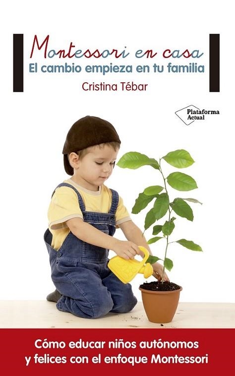 MONTESSORI EN CASA | 9788416820108 | TÉBAR, CRISTINA