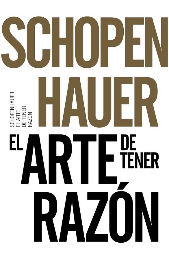 ARTE DE TENER RAZÓN, EL | 9788491042525 | SCHOPENHAUER, ARTHUR