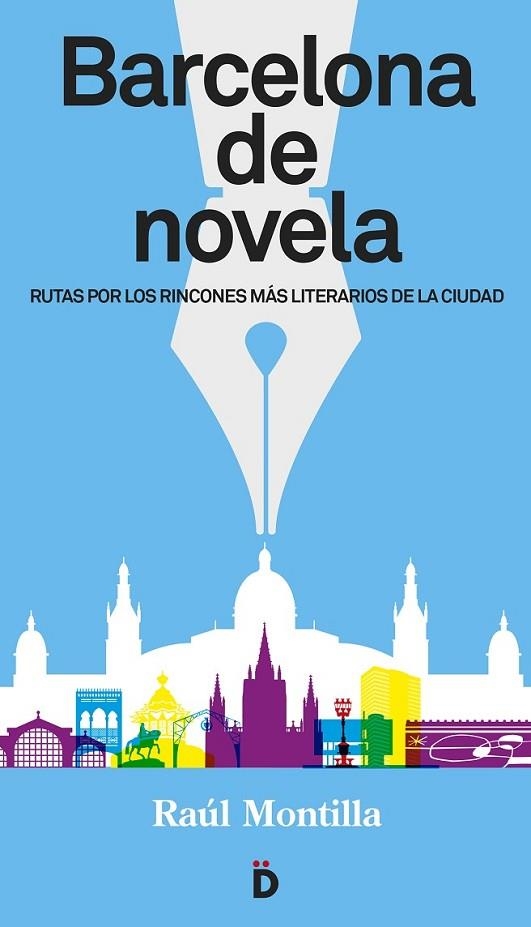 BARCELONA DE NOVELA | 9788494295966 | MONTILLA, RAÚL